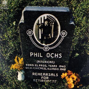 Phil Ochs -  Rehearsals for Retirement